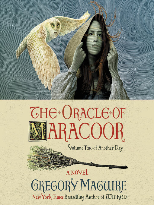 Title details for The Oracle of Maracoor by Gregory Maguire - Available